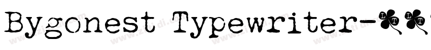 Bygonest Typewriter字体转换